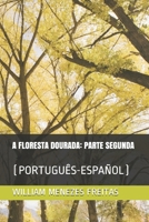 A FLORESTA DOURADA: PARTE SEGUNDA: (PORTUGUÊS-ESPAÑOL) B091NTK1Z3 Book Cover