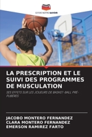 LA PRESCRIPTION ET LE SUIVI DES PROGRAMMES DE MUSCULATION: SES EFFETS SUR LES JOUEURS DE BASKET-BALL PRÉ-PUBÈRES 6205735946 Book Cover