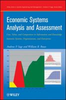 Economic Systems Analysis And Assessment (Wiley Series In Systems Engineering And Management) 0470137959 Book Cover