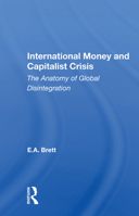 International Money and Capitalist Crisis: The Anatomy of Global Disintegration 036716633X Book Cover