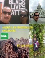 America Sin Fronteras Sin Emigrantes 1300367083 Book Cover