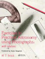Exercises in Practical Astronomy: Using Photographs 0367403250 Book Cover