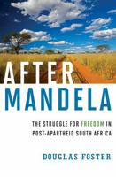 After Mandela: The Struggle for Freedom in Post-Apartheid South Africa 0871404788 Book Cover