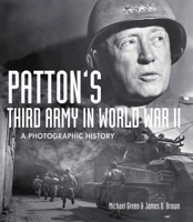 Patton's Third Army in World War II: A Photographic History 0785834966 Book Cover