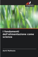 I fondamenti dell'alimentazione come scienza (Italian Edition) 6208636515 Book Cover