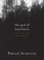 The God of Loneliness: Selected and New Poems 0547249659 Book Cover