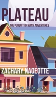 Plateau: The Pursuit of Many Adventures B0DYQGY7TT Book Cover