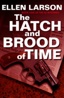 The Hatch and Brood of Time 1464202230 Book Cover