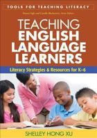 Teaching English Language Learners: Literacy Strategies and Resources for K-6 160623529X Book Cover