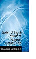 Studies of English Mystics. St Margaret"s Lectures 1905 0469758236 Book Cover