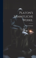 Platon's Sämmtliche Werke. 1022676814 Book Cover
