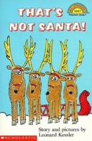 That's Not Santa (Hello Reader (Level 1)) 0590481401 Book Cover