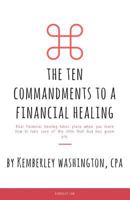 The Ten Commandments to a Financial Healing 1499607261 Book Cover