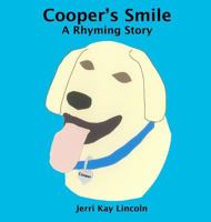 Cooper's Smile: A Rhyming Story 1938322320 Book Cover