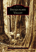 Snoqualmie Valley 1467162442 Book Cover