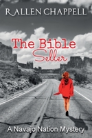 The Bible Seller: A Navajo Nation Mystery 1548327808 Book Cover