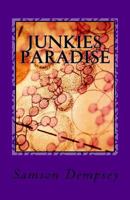 Junkies Paradise 1729653510 Book Cover