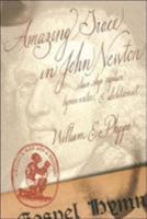 Amazing Grace in John Newton: Slave Ship Captain, Hymn Writer, and Abolitionist 0865547165 Book Cover