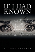 If I Had Known... 1665574283 Book Cover