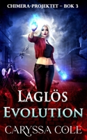 Laglös evolution: Mörk urban fantasy om jakten på monster - och rädslan att bli ett (Chimera-Projektet) (Swedish Edition) 1923727362 Book Cover