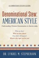 Denominational Stew: American Style 1490833803 Book Cover