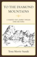 To the Diamond Mountains 1442205032 Book Cover