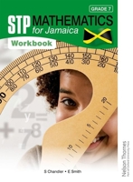 Stp Mathematics for Jamaica Grade 7 Workbook 1408518023 Book Cover
