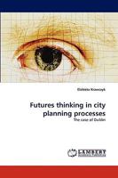 Futures Thinking in City Planning Processes 3838342151 Book Cover