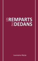 Les Remparts du Dedans (French Edition) 2322553891 Book Cover