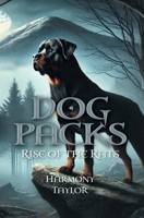 Dog Packs: Rise of the Rats 1038334128 Book Cover