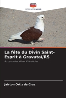 La fête du Divin Saint-Esprit à Gravataí/RS 6209129293 Book Cover