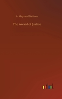 The Award Of Justice 3752376333 Book Cover
