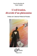 L'exil iranien, diversité d'un phénomène (French Edition) B0BZF7J1GR Book Cover