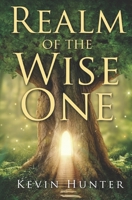 Realm of the Wise One 0692270809 Book Cover