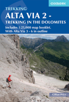 Alta Via 2 - Trekking in the Dolomites: Includes 1:25,000 map booklet. With Alta Via 3-6 in outline 178631097X Book Cover