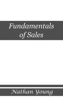 Fundamentals of Sales: Trading Value within Relationships 1523234946 Book Cover
