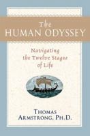 The Human Odyssey: Navigating the Twelve Stages of Life 1402753438 Book Cover