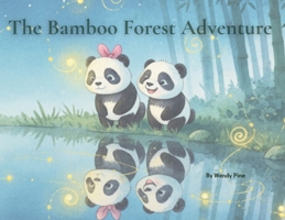 The Bamboo Forest Adventures 1972016156 Book Cover