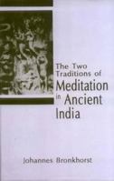 Two Traditions of Meditation in Ancient India 8120811143 Book Cover