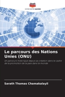 Le parcours des Nations Unies (ONU) (French Edition) 6208249961 Book Cover