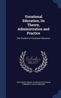 Vocational Education: Its Theory, Administration, and Practice 101711174X Book Cover