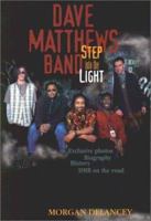 Dave Matthews Band: Step Into the Light 1550224433 Book Cover