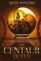 The Centaur Queen 1973746042 Book Cover