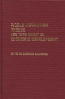 World Population Trends and Their Impact on Economic Development (Contributions in Economics and Economic History) 0313257655 Book Cover