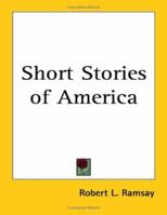 Short Stories of America 1022812599 Book Cover