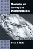 Globalization and Catching-Up in Transition Economies 158046050X Book Cover