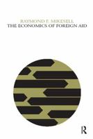 The Economics of Foreign Aid 1138535362 Book Cover