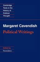 Margaret Cavendish: Political Writings (Cambridge Texts in the History of Political Thought) 0521633508 Book Cover