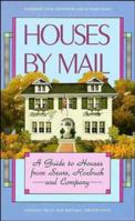Houses by Mail: A Guide to Houses from Sears, Roebuck and Company 0471143944 Book Cover