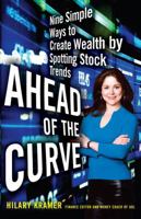 Ahead of the Curve: Nine Simple Ways to Create Wealth by Spotting Stock Trends 1416546855 Book Cover